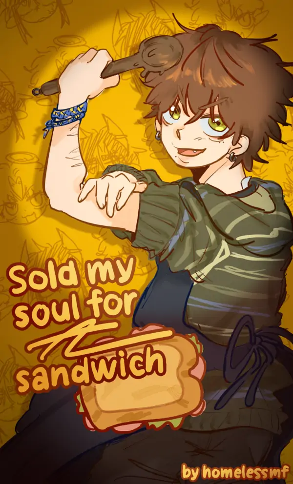 Sold my soul for a sandwich